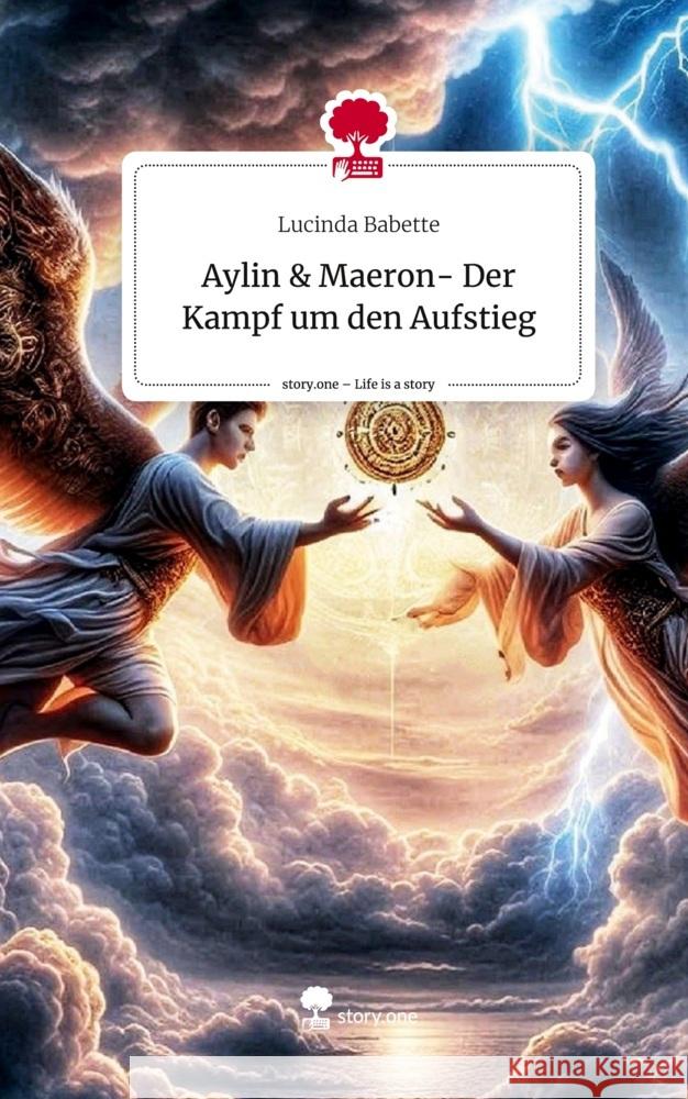Aylin & Maeron- Der Kampf um den Aufstieg. Life is a Story - story.one Babette, Lucinda 9783711559180 story.one publishing - książka
