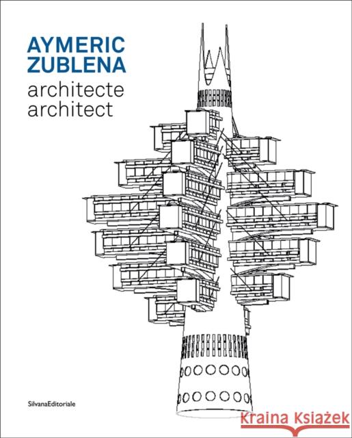 Aymeric Zublena, architect Silvana Editoriale   9788836640935 Silvana - książka