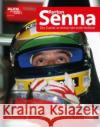 Ayrton Senna : Der Zweite ist immer der erste Verlierer Schmidt, Michael 9783613036918 Motorbuch Verlag