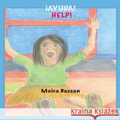 Ayuda / Help: Children's Story (English & Spanish) Malca Bassan 9781540527134 Createspace Independent Publishing Platform - książka