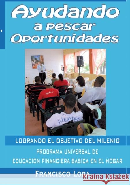 Ayudando a Pescar Oportunidades Francisco Lora 9788499819068 Bubok Publishing S.L. - książka