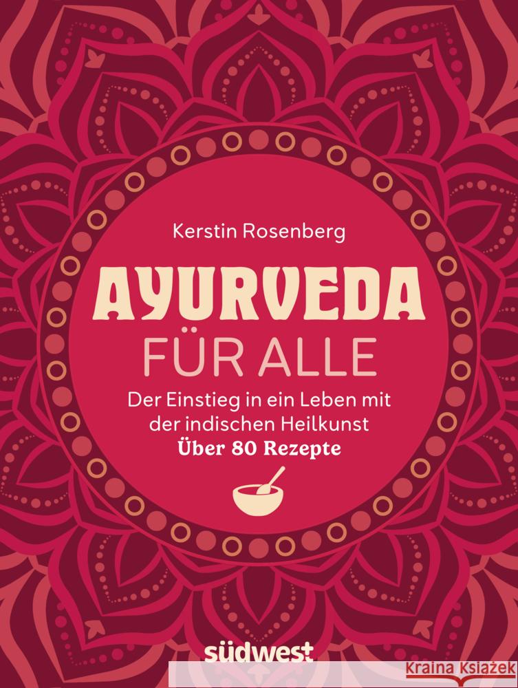 Ayurveda für alle Rosenberg, Kerstin 9783517103907 Südwest - książka