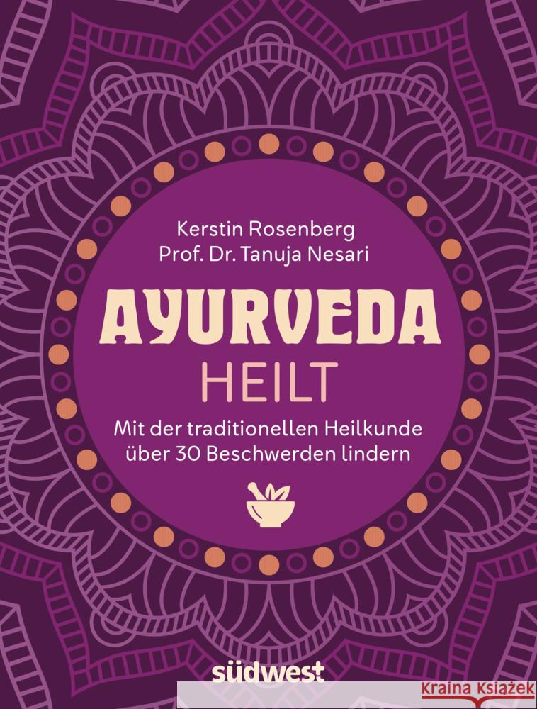 Ayurveda heilt Rosenberg, Kerstin, Nesari, Tanuja 9783517103914 Südwest - książka