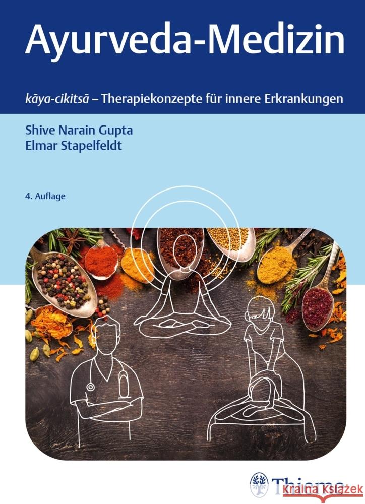 Ayurveda-Medizin Gupta, Shive Narain, Stapelfeldt, Elmar 9783132446304 Thieme, Stuttgart - książka