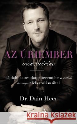 Az úriember visszatérése (Hungarian) Heer, Dain 9781634935371 Access Consciousness Publishing Company - książka