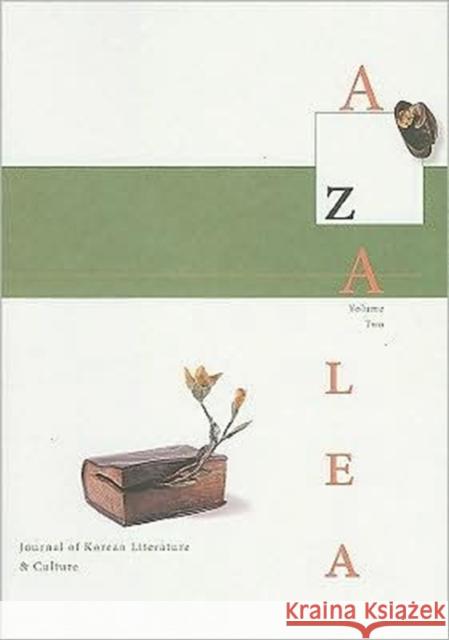 Azalea 2: Journal of Korean Literature and Culture David R. McCann 9780979580024 University of Hawaii Press - książka
