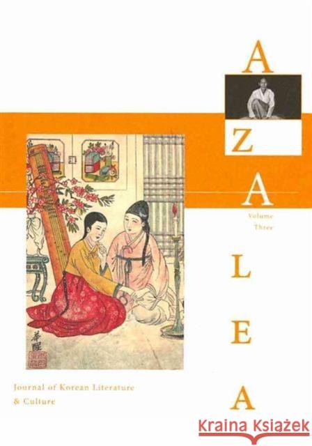 Azalea 3: Journal of Korean Literature and Culture McCann, David R. 9780979580048 Harvard University, Korea Institute - książka