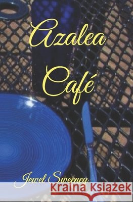 Azalea Café Jewel Sweeney 9798748096348 Independently Published - książka