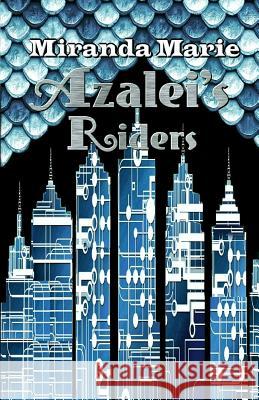 Azalei's Riders Miranda Marie 9781983944314 Createspace Independent Publishing Platform - książka