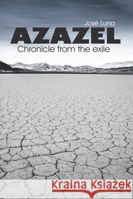 Azazel: : Chronicle From The Exile Jose Luna 9781079488722 Independently Published - książka