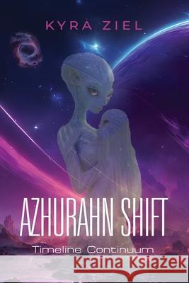 Azhurahn Shift Kyra Ziel 9781959624325 Booklocker.com - książka