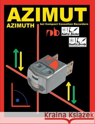 AZIMUT - AZIMUTH - bei Compact Cassetten Recordern Uwe H. Sultz 9783749408832 Books on Demand - książka