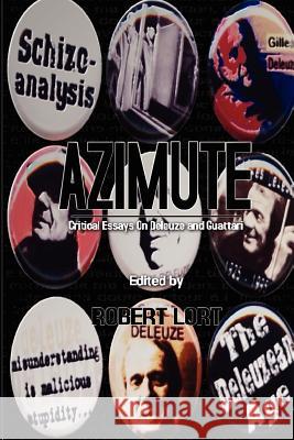 Azimute: Critical Essays on Deleuze and Guattari Robert Lort Dr Dylan Trigg Robert Lort 9781926617145 Enigmatic Ink - książka