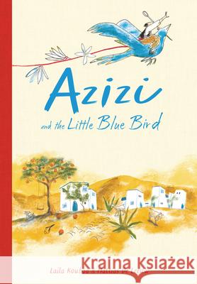 Azizi and the Little Blue Bird La?la Koubaa Mattias d 9781836290094 Lantana Publishing - książka