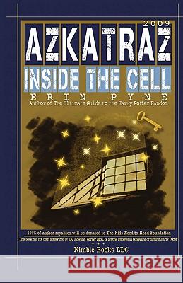 Azkatraz 2009: Inside the Cell Erin A. Pyne Gwendolyn Grace 9781608880003 Nimble Books - książka