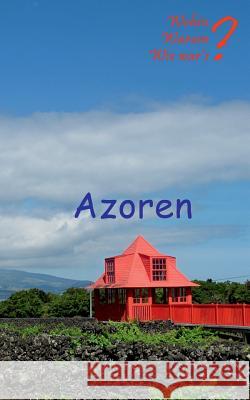 Azoren: Privat nach Pico und Sao Miguel Fischer, Ute 9783741280405 Books on Demand - książka