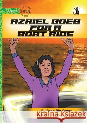 Azriel Goes for a Boat Ride - Our Yarning Faith Bi Mike Magpantay 9781923207219 Library for All - książka