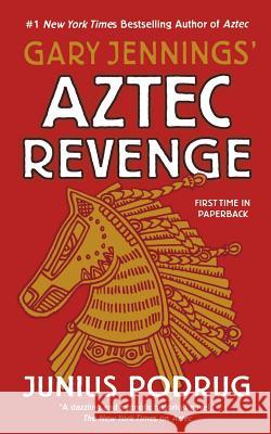 Aztec Revenge Gary Jennings 9780765399045 St. Martin's Press - książka