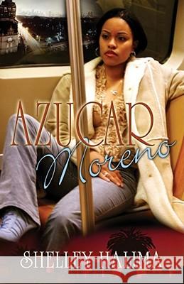Azucar Moreno Shelley Halima 9781593090326 Strebor Books - książka