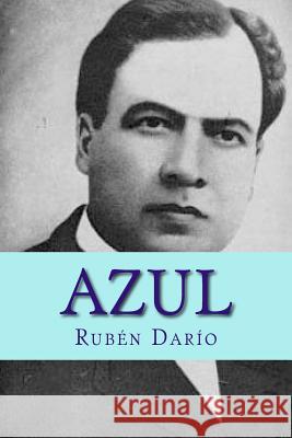 Azul Ruben Dario Sara Lopez 9781523952243 Createspace Independent Publishing Platform - książka