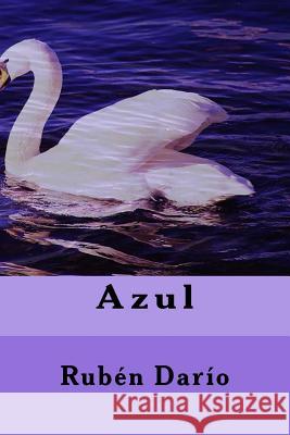 Azul Ruben Dario 9781539785385 Createspace Independent Publishing Platform - książka