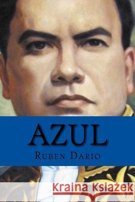 Azul (Cuentos y Poemas) Dario, Ruben 9781541396975 Createspace Independent Publishing Platform - książka