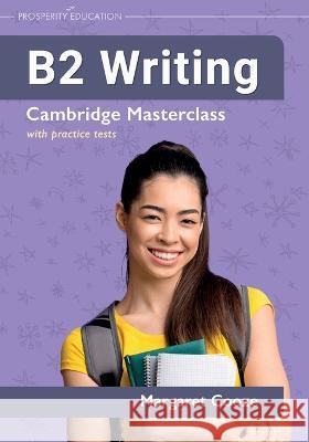 B2 Writing Cambridge Masterclass with practice... Margaret Cooze   9781913825805 Prosperity Education - książka