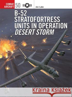 B-52 Stratofortress Units in Operation Desert Storm Lake, Jon 9781841767512  - książka