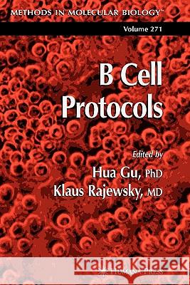 B Cell Protocols Hua Gu Klaus Rajewsky 9781617375101 Springer - książka