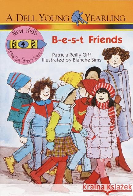 B-E-S-T Friends Patricia Reilly Giff Blanche L. Sims 9780440400905 Yearling Books - książka