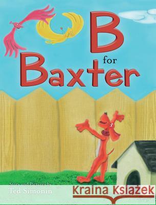 B for Baxter Ted Simonin 9781947860209 Brandylane Publishers, Inc. - książka