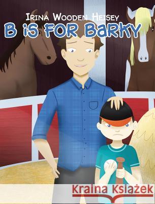 B is for Barky Wooden Heisey, Irina 9781643497419 Christian Faith Publishing, Inc - książka