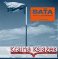 Baťa létá z Otrokovic Jan Herman 9788074549960 Nakladatelství UTB ve Zlíně - książka
