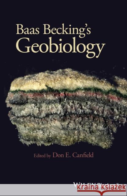 Baas Becking's Geobiology: Or Introduction to Environmental Science  9780470673812 John Wiley & Sons - książka