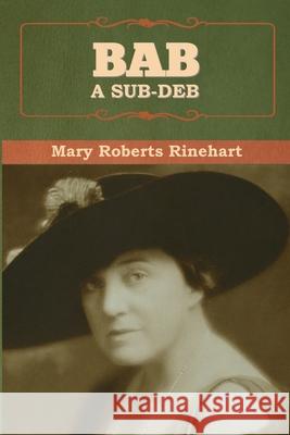 Bab: A Sub-Deb Rinehart, Mary 9781636376509 Bibliotech Press - książka