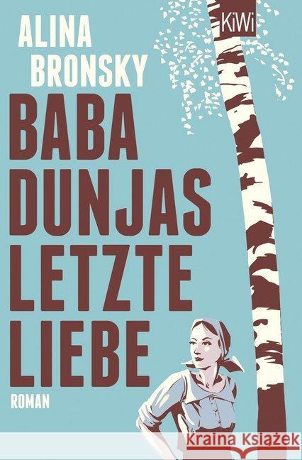 Baba Dunjas letzte Liebe : Roman Bronsky, Alina 9783462050288 Kiepenheuer & Witsch - książka