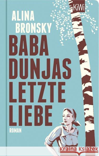 Baba Dunjas letzte Liebe : Roman Bronsky, Alina 9783462054729 Kiepenheuer & Witsch - książka