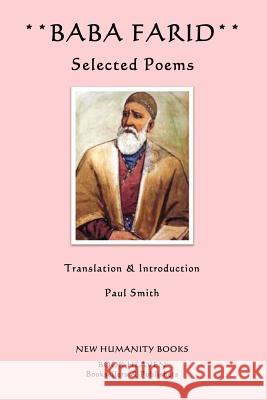 Baba Farid: Selected Poems Paul Smith 9781479297757 Createspace - książka