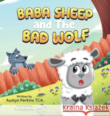 BaBa Sheep and the Bad Wolf Austyn Perkins Tca, Tullip Studio 9798990221925 Austyn Perkins Tca - książka