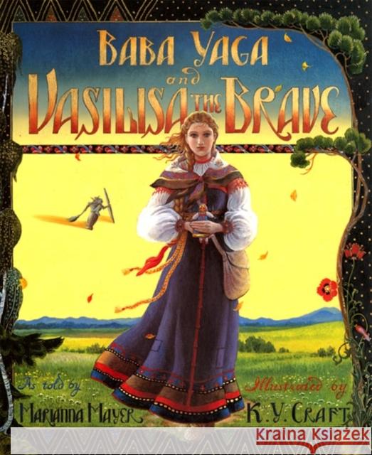 Baba Yaga and Vasilisa the Brave Marianna Mayer Kinuko Y. Craft 9780688085001 HarperCollins Publishers - książka