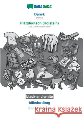 BABADADA black-and-white, Dansk - Plattdüütsch (Holstein), billedordbog - Bildwöörbook: Danish - Low German (Holstein), visual dictionary Babadada Gmbh 9783751153935 Babadada - książka