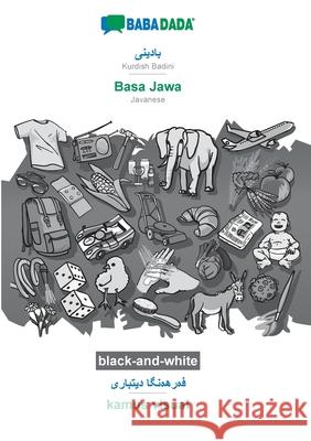 BABADADA black-and-white, Kurdish Badini (in arabic script) - Basa Jawa, visual dictionary (in arabic script) - kamus visual: Kurdish Badini (in arabi Babadada Gmbh 9783752238013 Babadada - książka