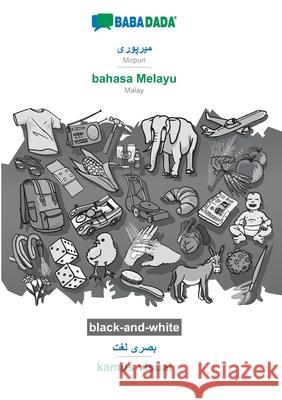 BABADADA black-and-white, Mirpuri (in arabic script) - bahasa Melayu, visual dictionary (in arabic script) - kamus visual: Mirpuri (in arabic script) Babadada Gmbh 9783752277883 Babadada - książka