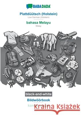 BABADADA black-and-white, Plattdüütsch (Holstein) - bahasa Melayu, Bildwöörbook - kamus visual: Low German (Holstein) - Malay, visual dictionary Babadada Gmbh 9783752234428 Babadada - książka