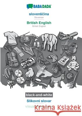 BABADADA black-and-white, slovensčina - British English, Slikovni slovar - visual dictionary: Slovenian - British English, visual dictionary Babadada Gmbh 9783751180962 Babadada - książka