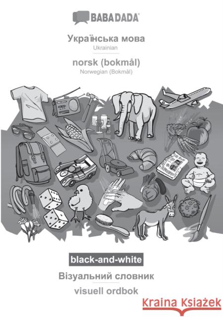 BABADADA black-and-white, Ukrainian (in cyrillic script) - norsk (bokmål), visual dictionary (in cyrillic script) - visuell ordbok: Ukrainian (in cyrillic script) - Norwegian (Bokmål), visual dictiona Babadada Gmbh 9783751184885 Babadada - książka