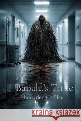 Babal?'s Tithe Hanarden O. Bleu 9781069709882 Hanarden O. Bleu - książka