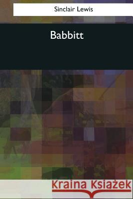 Babbitt Sinclair Lewis 9781544071596 Createspace Independent Publishing Platform - książka