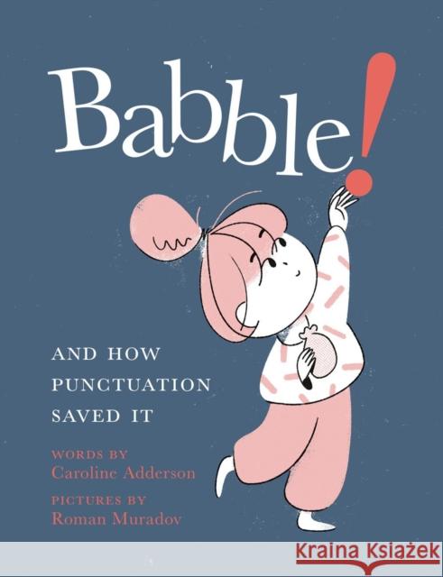Babble: And How Punctuation Saved It Roman Muradov 9780735265837 Prentice Hall Press - książka