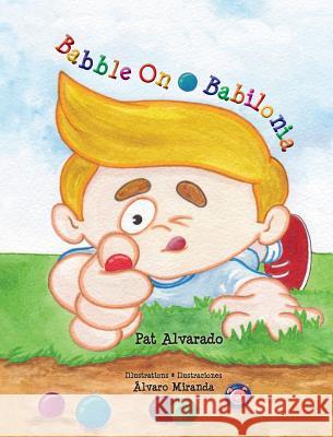 Babble on * Babilonia Pat Alvarado Alvaro Miranda 9789962690757 Piggy Press Books - książka